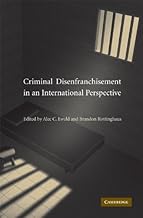 Criminal Disenfranchisement in an International Perspective