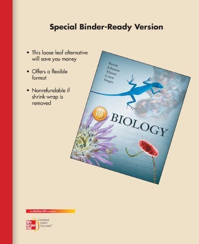 Loose Leaf Biology 10th edition by Raven, Peter, Johnson, George, Mason, Kenneth, Losos, Jonath (2013) Loose Leaf