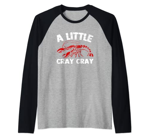 A Little Cray Cray - Funny Cajun Food Crayfish Boil Crawfish Raglan Baseball Tee