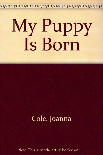 Cover of My Puppy Is Born