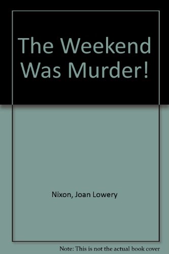 Weekend Was Murder! 0606060855 Book Cover