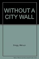 Without a City Wall B0006BYY3C Book Cover