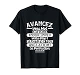 Humour avancez vers moi T-Shirt