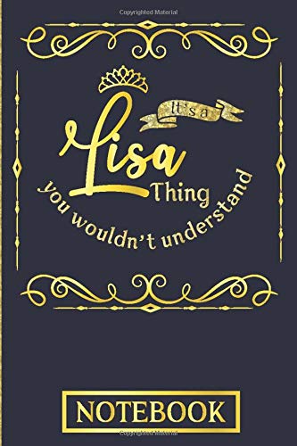 It's A Lisa Thing You Wouldn't Understand Notebook: Personalised Notebook In Gold And Blue For An Awesome Lisa