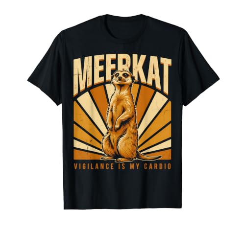 Vigilance Is My Cardio Meerkat ���C���h���C�t ���[���A T�V���c