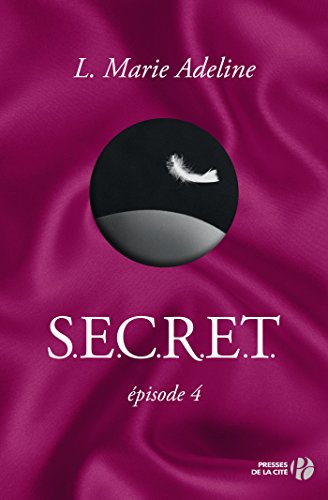 S.E.C.R.E.T.: épisode 4 (French Edition)