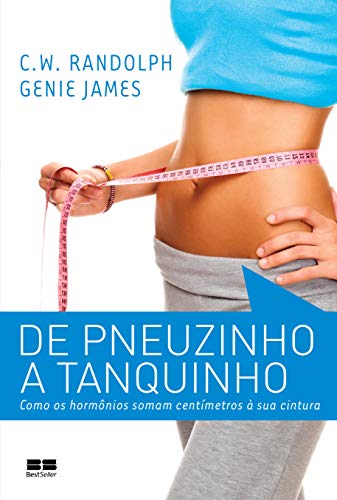 De pneuzinho a tanquinho: Como os hormônios somam centímetros à sua cintura