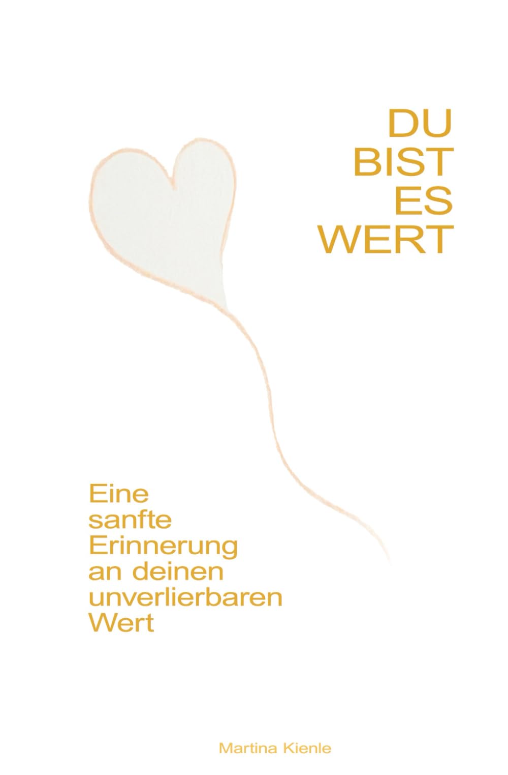 Du bist es wert: Eine sanfte Erinnerung an deinen unverlierbaren Wert