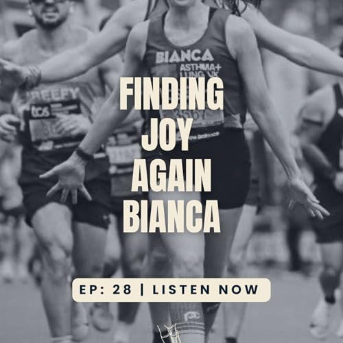 Episode 28: She Lost the Joy of Running Then Came Back Faster | Bianca
