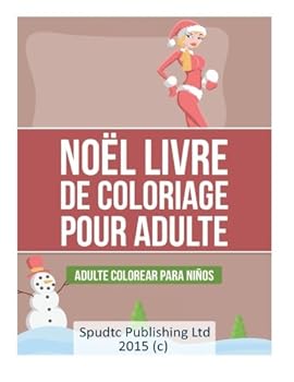 Noël Livre de coloriage pour adulte: Livre de coloriage pour adulte