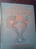 Language through nature, literature, and art, B00069XV2O Book Cover