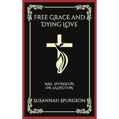Free Grace and Dying Love
