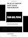Black Paper Dot Grid Notebook For Gel Pens: Notebook Bullet Dotted Grid Sketchbook Journal White Ink Drawing & Writing Pad Of 100 Pages 8.5 X 11 Large ... Sketch Art Book Black & White Cover Version 9