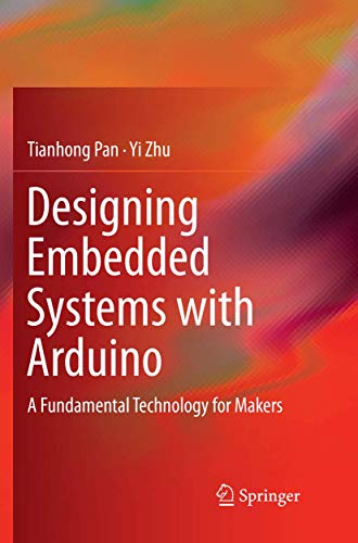 Designing Embedded Systems with Arduino: A Fundamental Technology for Makers
