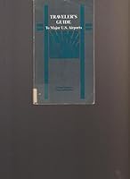 Traveler's Guide to Major U.S. Airports 0934601704 Book Cover