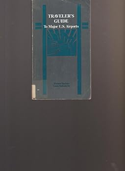 Paperback Traveler's Guide to Major U.S. Airports Book