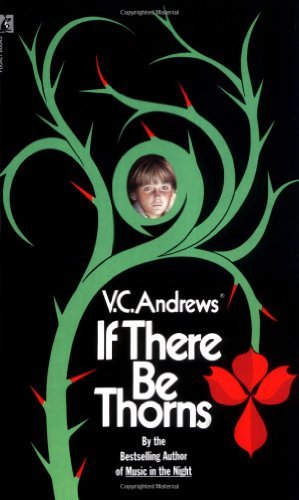 If There Be Thorns B00SCSSYUK Book Cover