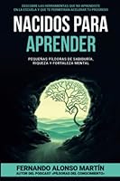 Nacidos para aprender (Spanish Edition) B09RM7L449 Book Cover