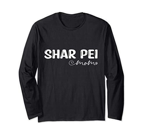 Dog Lover Shar Pei Mom Maglia a Manica