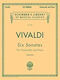 Vivaldi: Six Sonatas for Violoncello and Piano - Schirmer Library of Classics Volume 1794 | Intermediate Cello Repertoire with Piano Accompaniment | Baroque Sheet Music Sonatas for Students