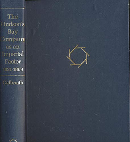 The Hudson's Bay Company as an imperial factor,... 0374929742 Book Cover