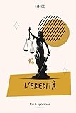 L'eredità. Ediz. Integrale - 2