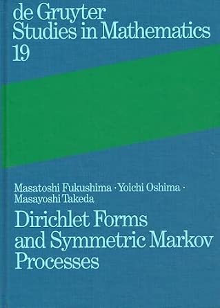 Dirichlet Forms and Symmetric Markov Processes Reprint 2011 Edition-Wow! eBook