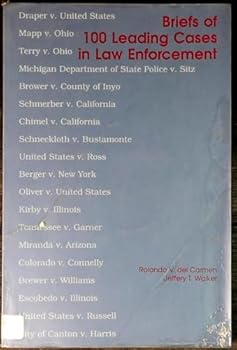Paperback Briefs of 100 leading cases in law enforcement Book