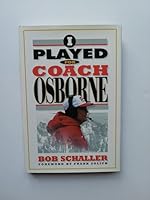 I Played for Coach Osborne 0964899248 Book Cover