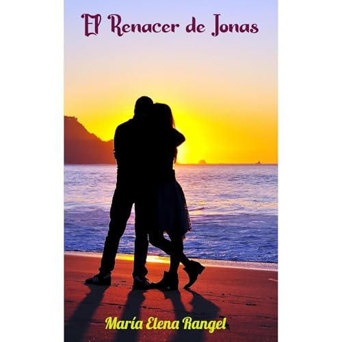 El Renacer de Jonas Audiolibro Por Mar&iacute;a Elena Rangel arte de portada