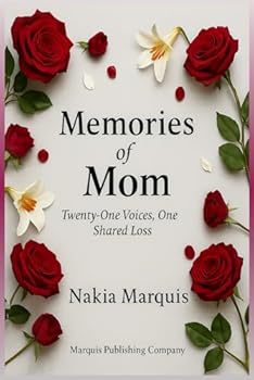 Paperback Memories of Mom: Twenty-One Voices, One Shared Loss Book
