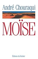 Moïse: Voyage aux confins d'un mystère révélé et d'une utopie réalisable 2268019594 Book Cover
