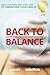 Back to Balance: Crack Your Mind, Body, Spirit Code to Transform Your Health