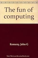 The fun of computing 0939553589 Book Cover