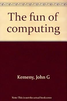 Unknown Binding The fun of computing Book