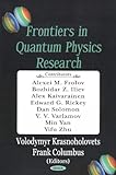 Frontiers in Quantum Physics Research