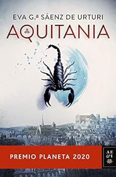 Aquitania: Premio Planeta 2...