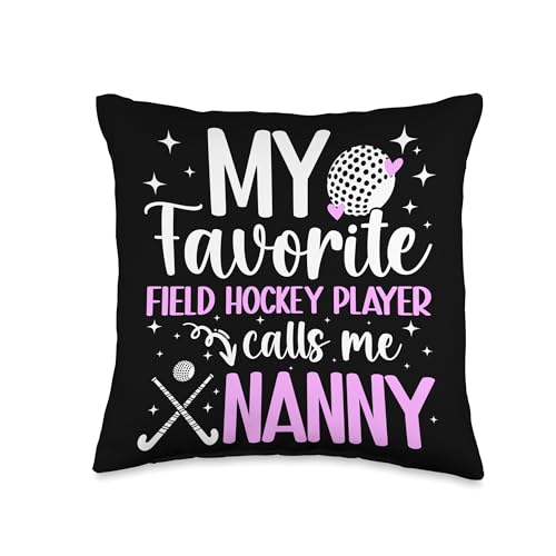My Favorite Field Hockey Player Nanny Field Hockey Nanny Throw Pillow