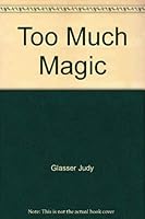 Too Much Magic 0397321864 Book Cover