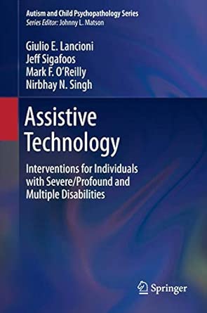 Assistive Technology: Interventions for Individuals with Severe/Profound and Multiple Disabilities: 0 2013th Edition book cover