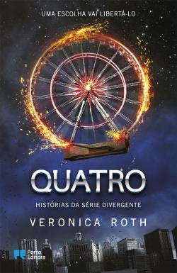 Quatro - Histórias da Série Divergente (Portugu... [Portuguese] 9720047259 Book Cover