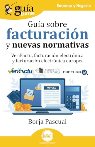 GuíaBurros: Guía sobre facturación y nuevas normativas: VeriFactu, facturación electrónica y facturación electrónica europea: 220