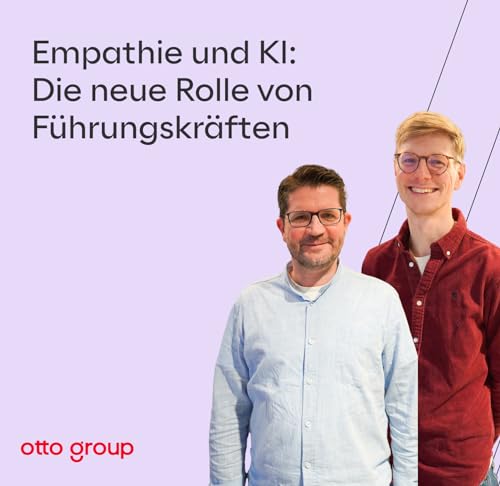 Empathie und KI: Die neue Rolle von F&uuml;hrungskr&auml;ften