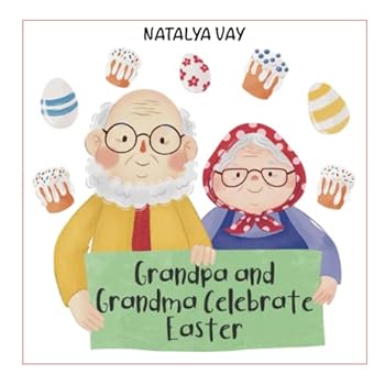 Grandpa and Grandma Celebrate Easter