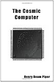  The Cosmic Computer