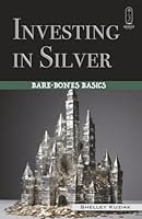 Investing in Silver: Bare-Bones Basics B0G31X1KCW Book Cover
