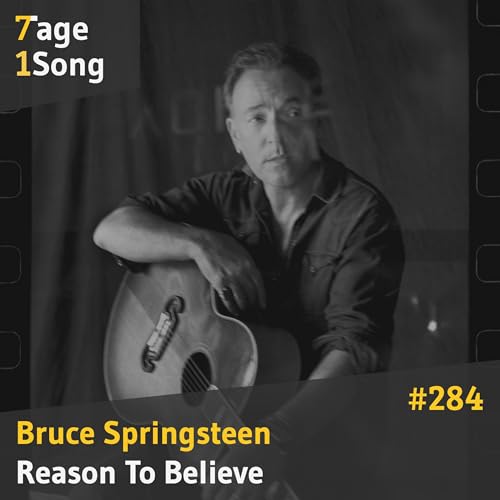 #284 Bruce Springsteen – Reason To Believe