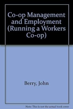 Paperback Co-op Management and Employment (Running a Workers Co-op) Book