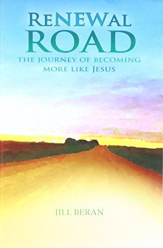 ReNEWal ROAD: A Journey of Becoming More Like Jesus