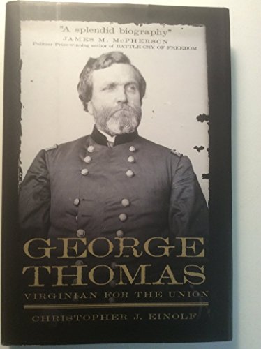 George Thomas: Virginian for the Union (Campaigns and Commanders)